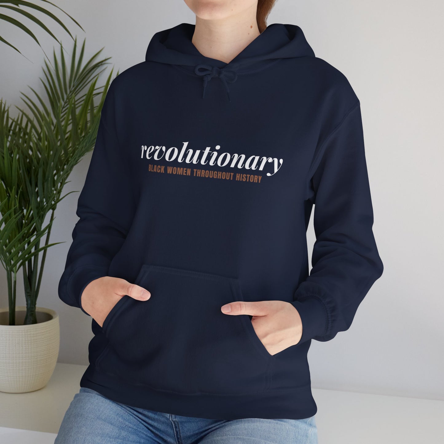 "Revolutionary Black Women" Unisex Heavy Blend™ Hooded Sweatshirt - Black, Chocolate, Navy Blue, Dark Gray, & Hunter Green Available