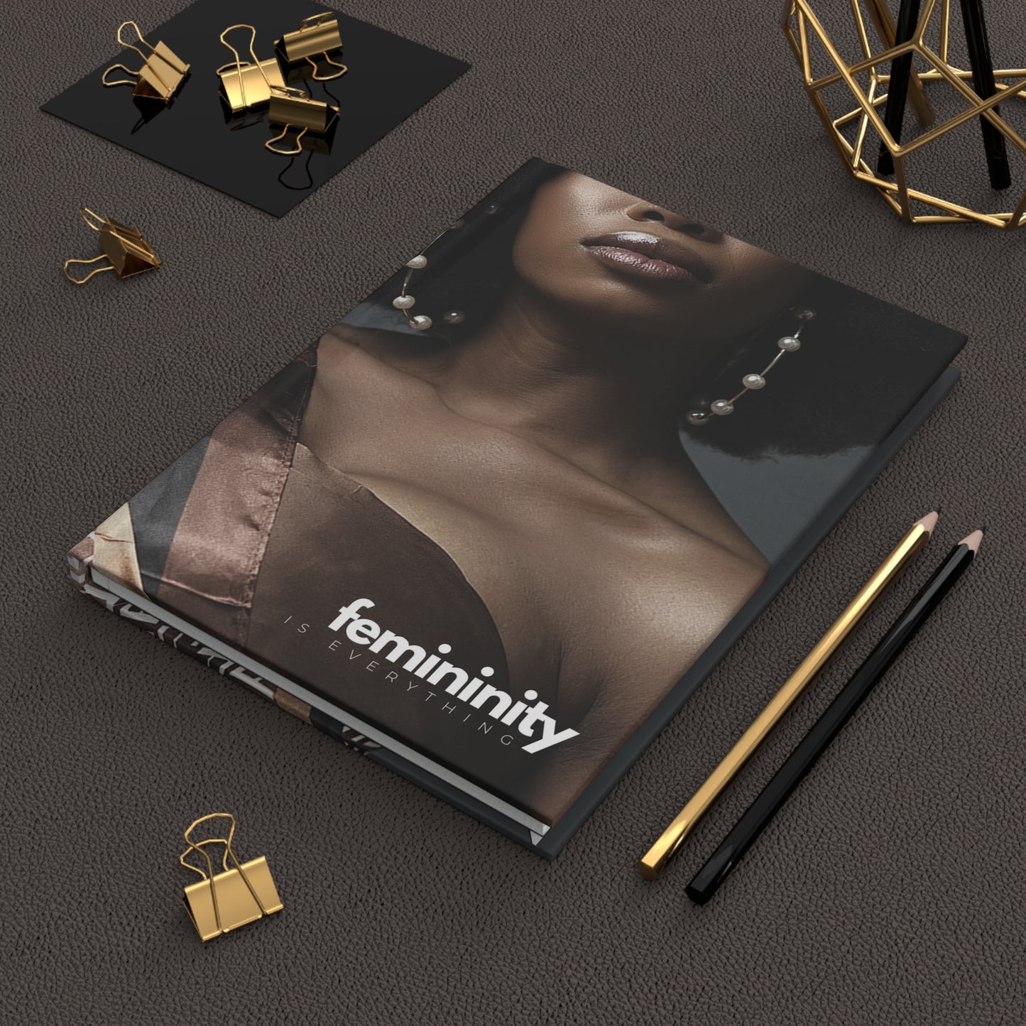 "femininity is everything" Velvety Matte Hardcover Journal