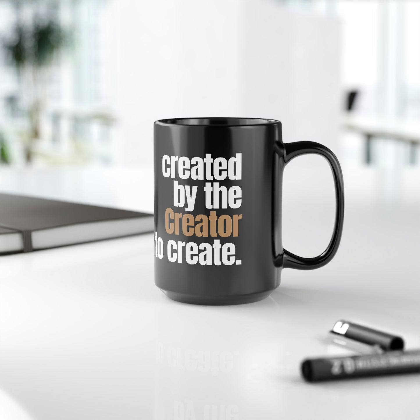 "created by the Creator..." Mug - 15oz Black