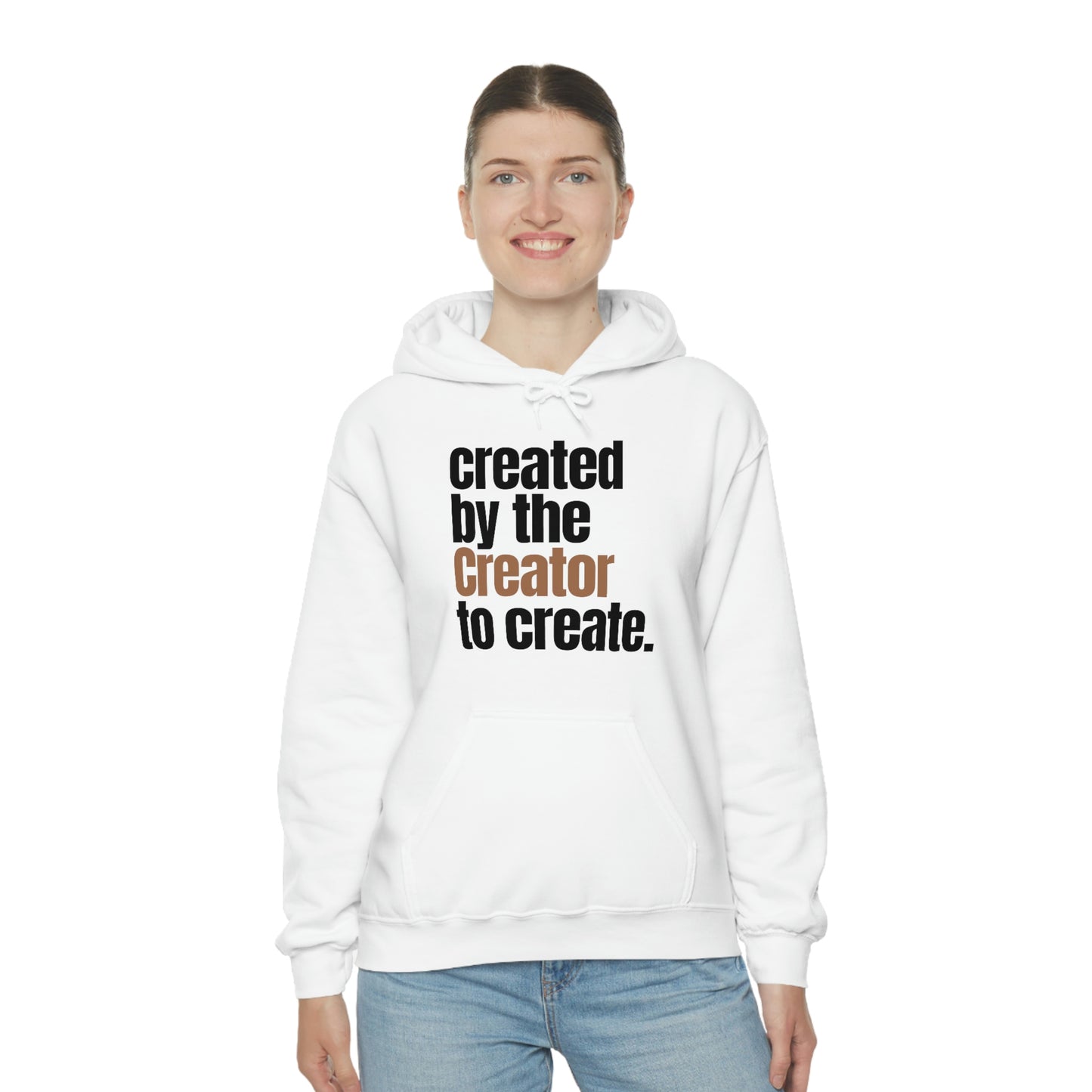 "created by the Creator..." Unisex Heavy Blend™ Hooded Sweatshirt - White, Sand, Gray, & Ash Available