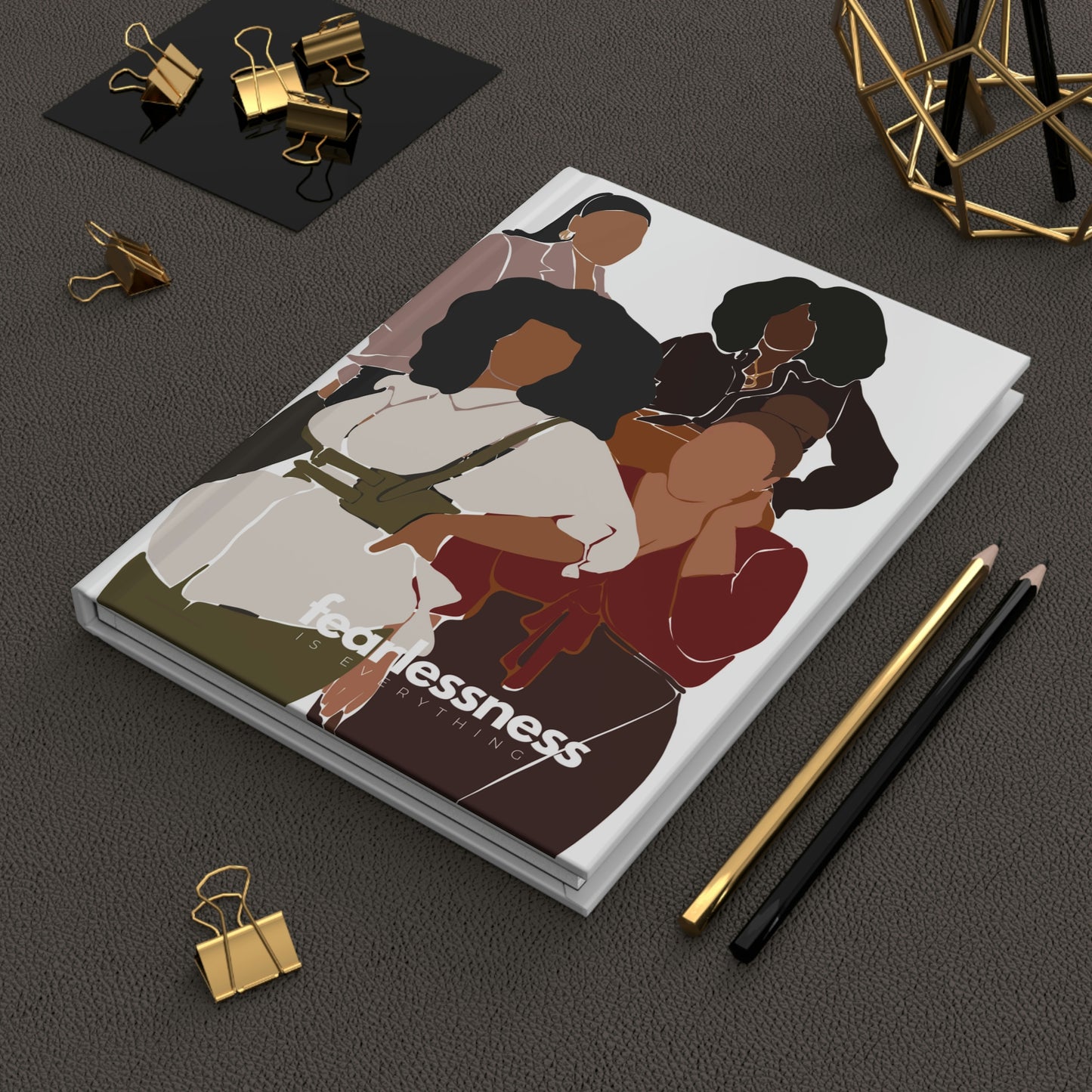 "fearlessness is everything" Velvety Matte Hardcover Journal