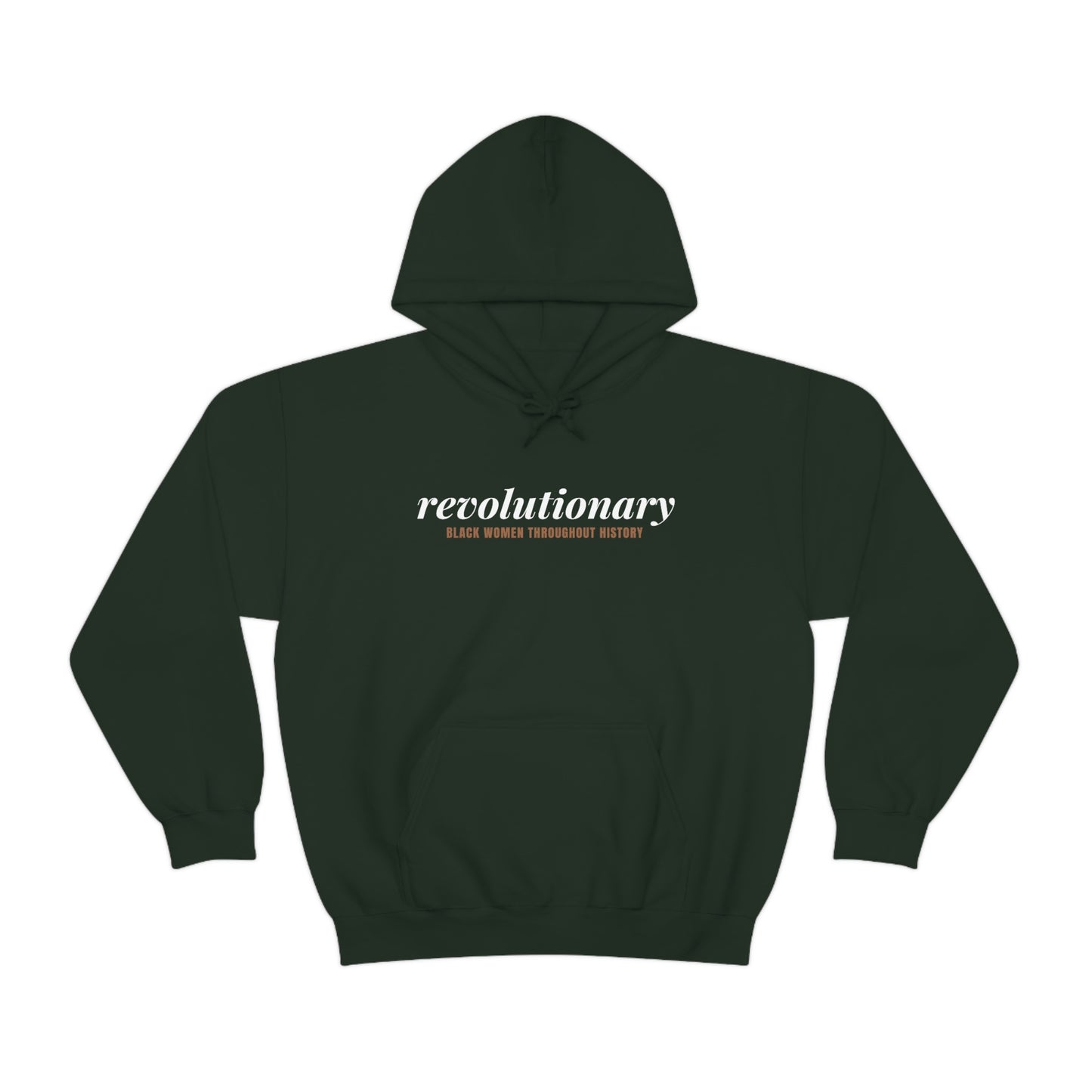 "Revolutionary Black Women" Unisex Heavy Blend™ Hooded Sweatshirt - Black, Chocolate, Navy Blue, Dark Gray, & Hunter Green Available