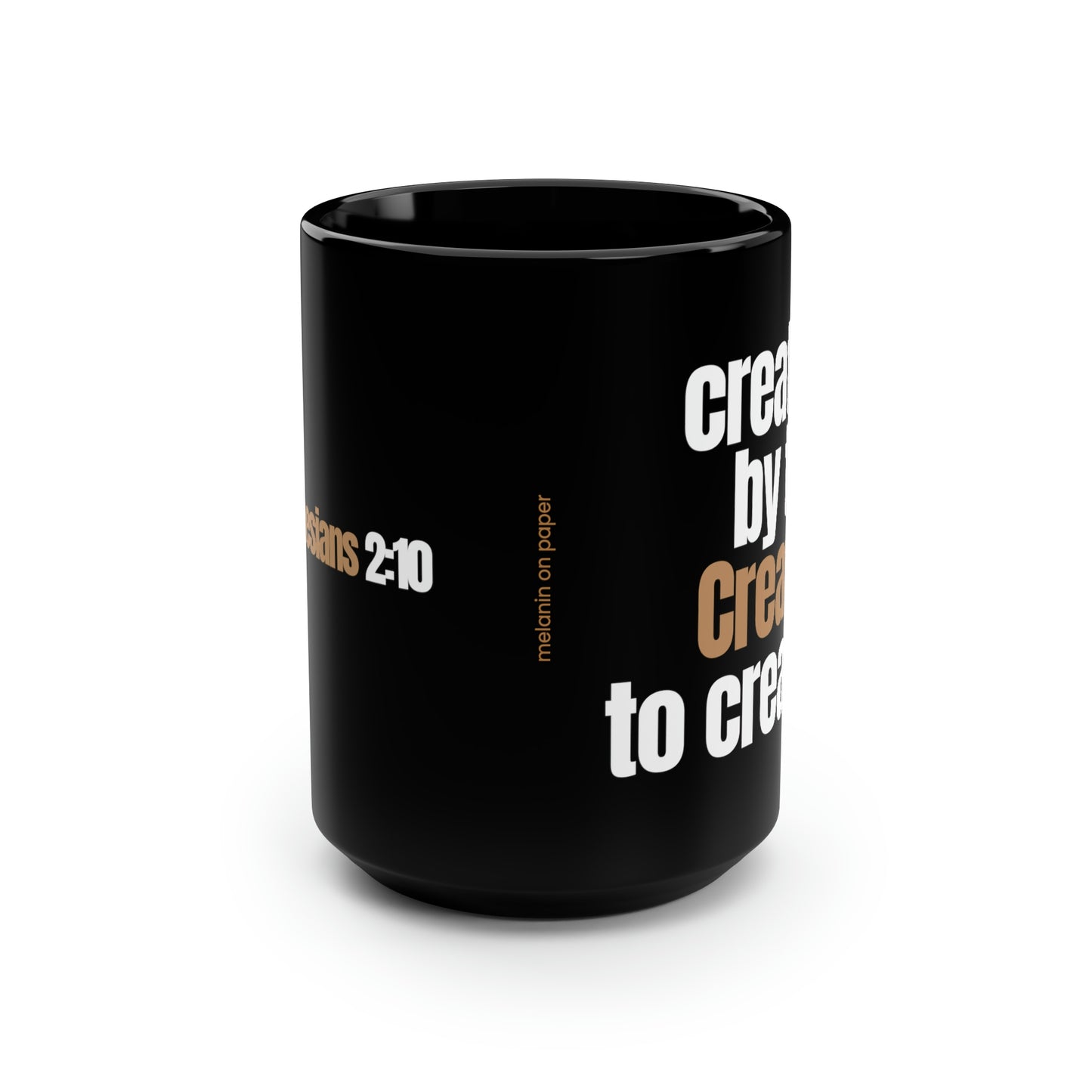"created by the Creator..." Mug - 15oz Black