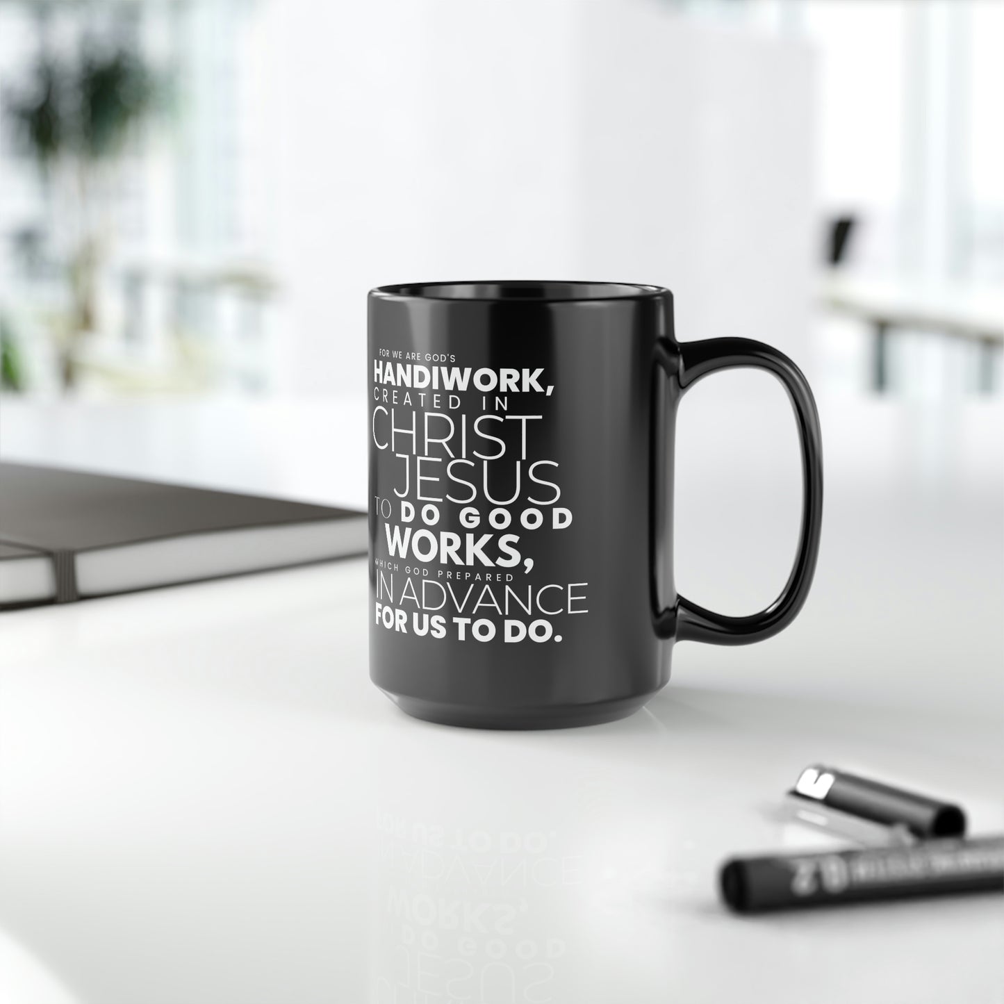 "Ephesians 2:10" Mug - 15oz Black