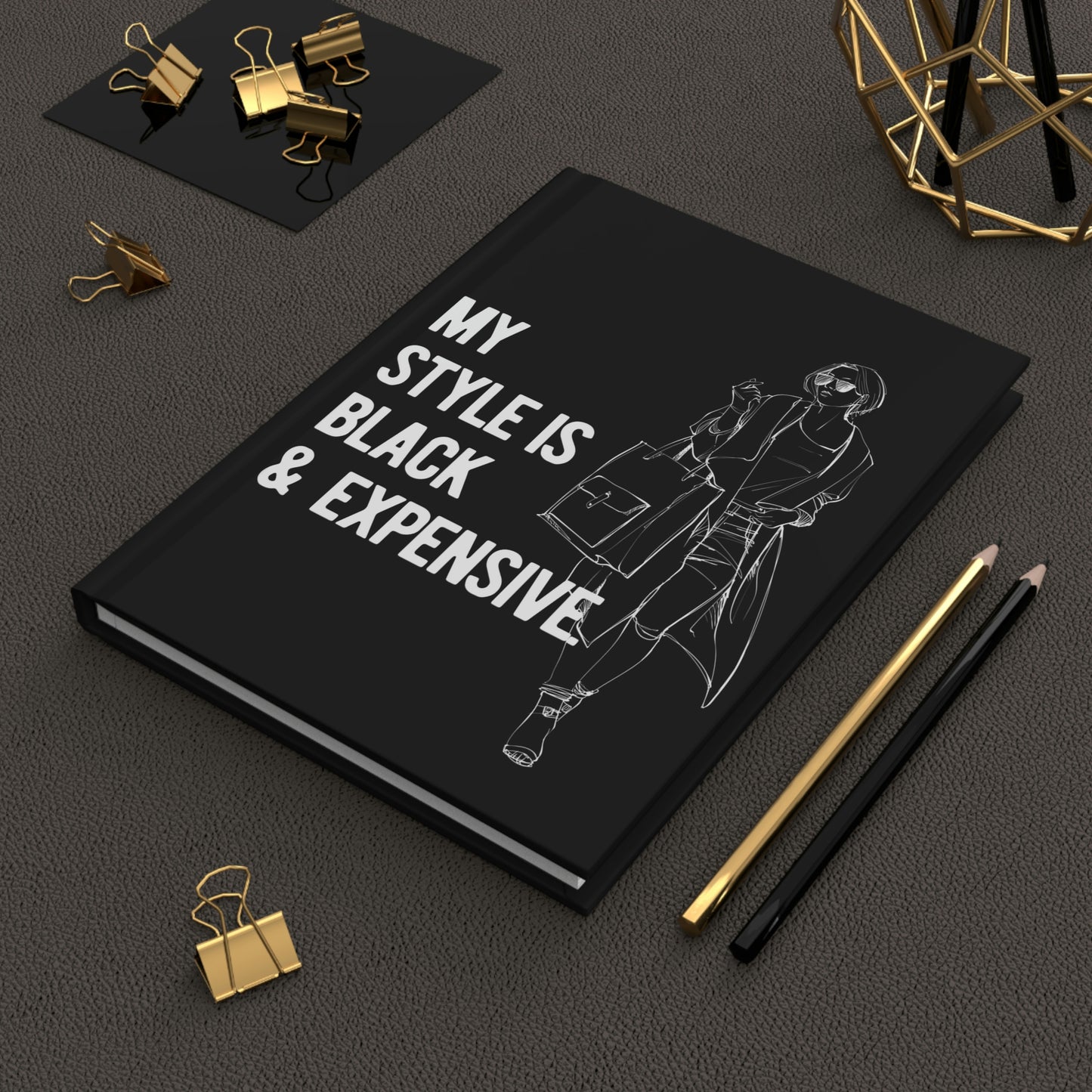 "My style is..." Velvety Matte Hardcover Journal