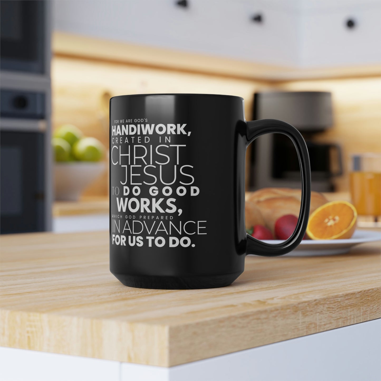 "Ephesians 2:10" Mug - 15oz Black