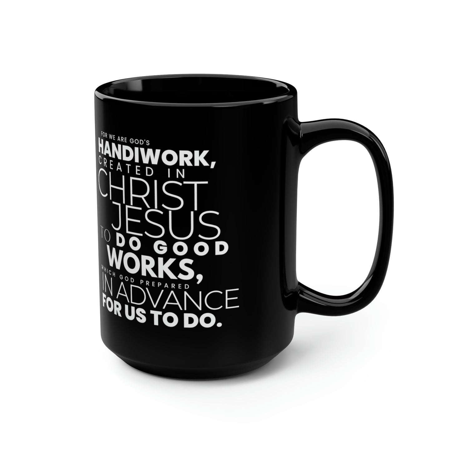 "Ephesians 2:10" Mug - 15oz Black