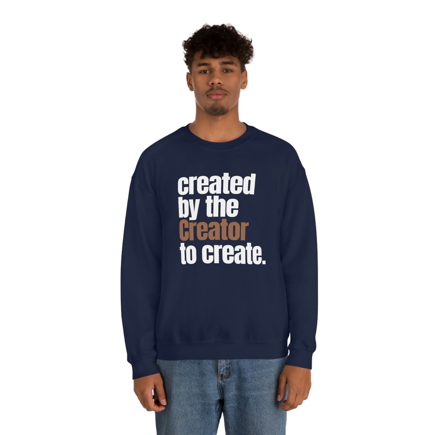 "created by the Creator..." Unisex Heavy Blend™ Crewneck Sweatshirt - Black, Gray, & Navy Blue Available