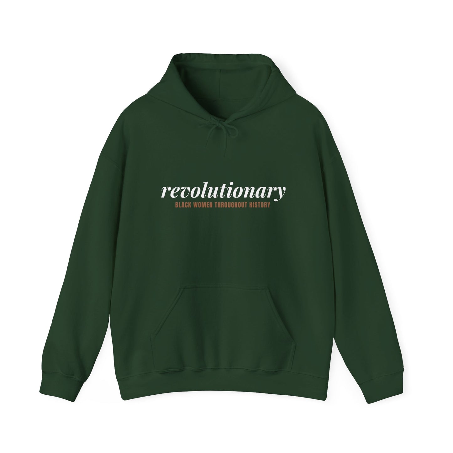 "Revolutionary Black Women" Unisex Heavy Blend™ Hooded Sweatshirt - Black, Chocolate, Navy Blue, Dark Gray, & Hunter Green Available