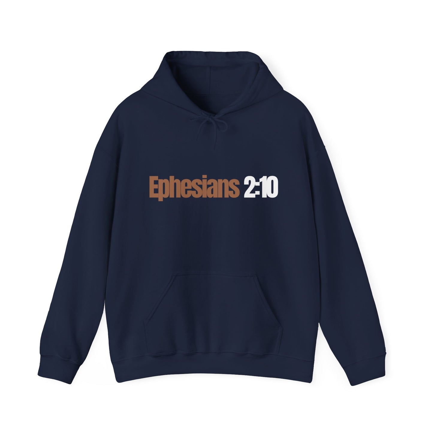 "Ephesians 2:10" Unisex Heavy Blend™ Hooded Sweatshirt - Black, Chocolate, Navy Blue, Gray, Dark Gray, & Hunter Green Available