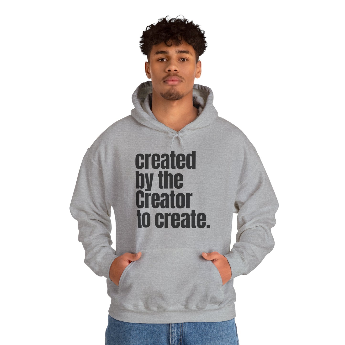 "created by the Creator..." Unisex Heavy Blend™ Hooded Sweatshirt - White, Sand, Grey, & Ash Available