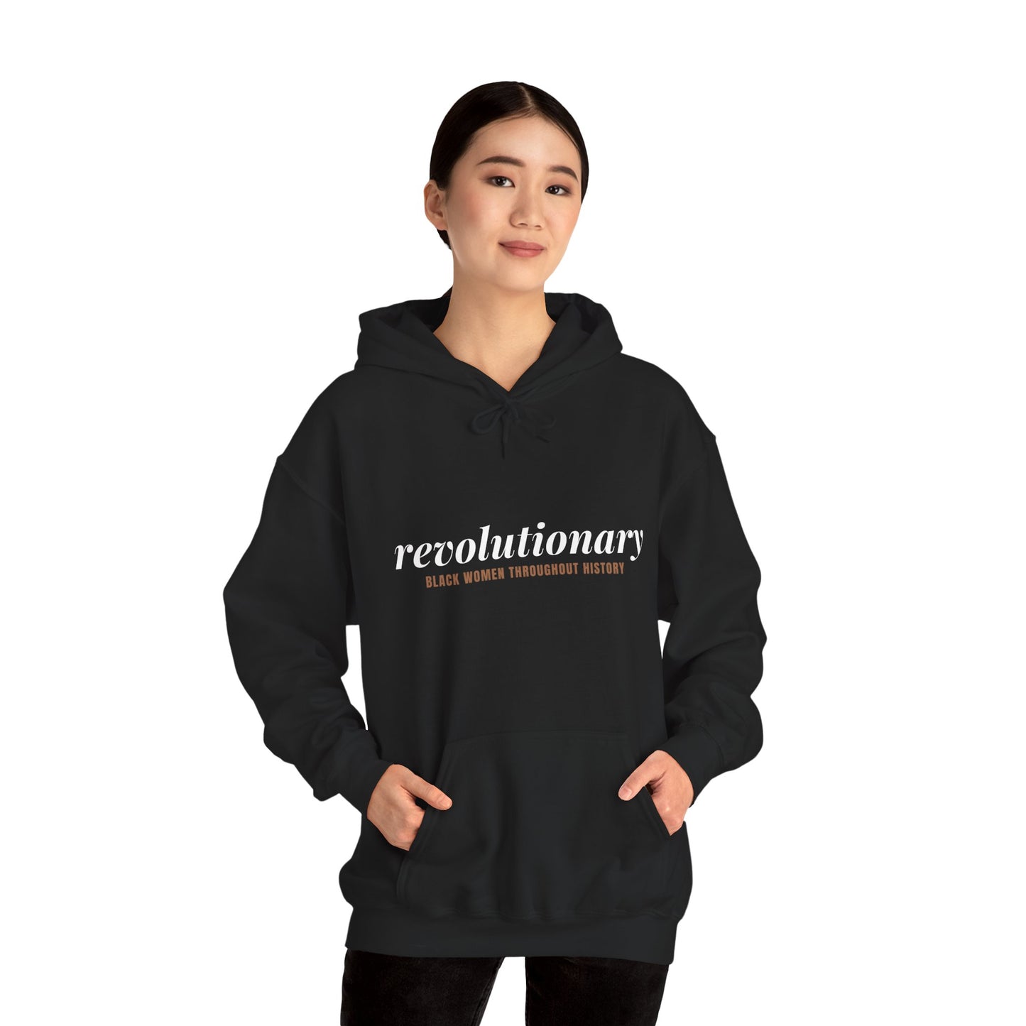 "Revolutionary Black Women" Unisex Heavy Blend™ Hooded Sweatshirt - Black, Chocolate, Navy Blue, Dark Gray, & Hunter Green Available