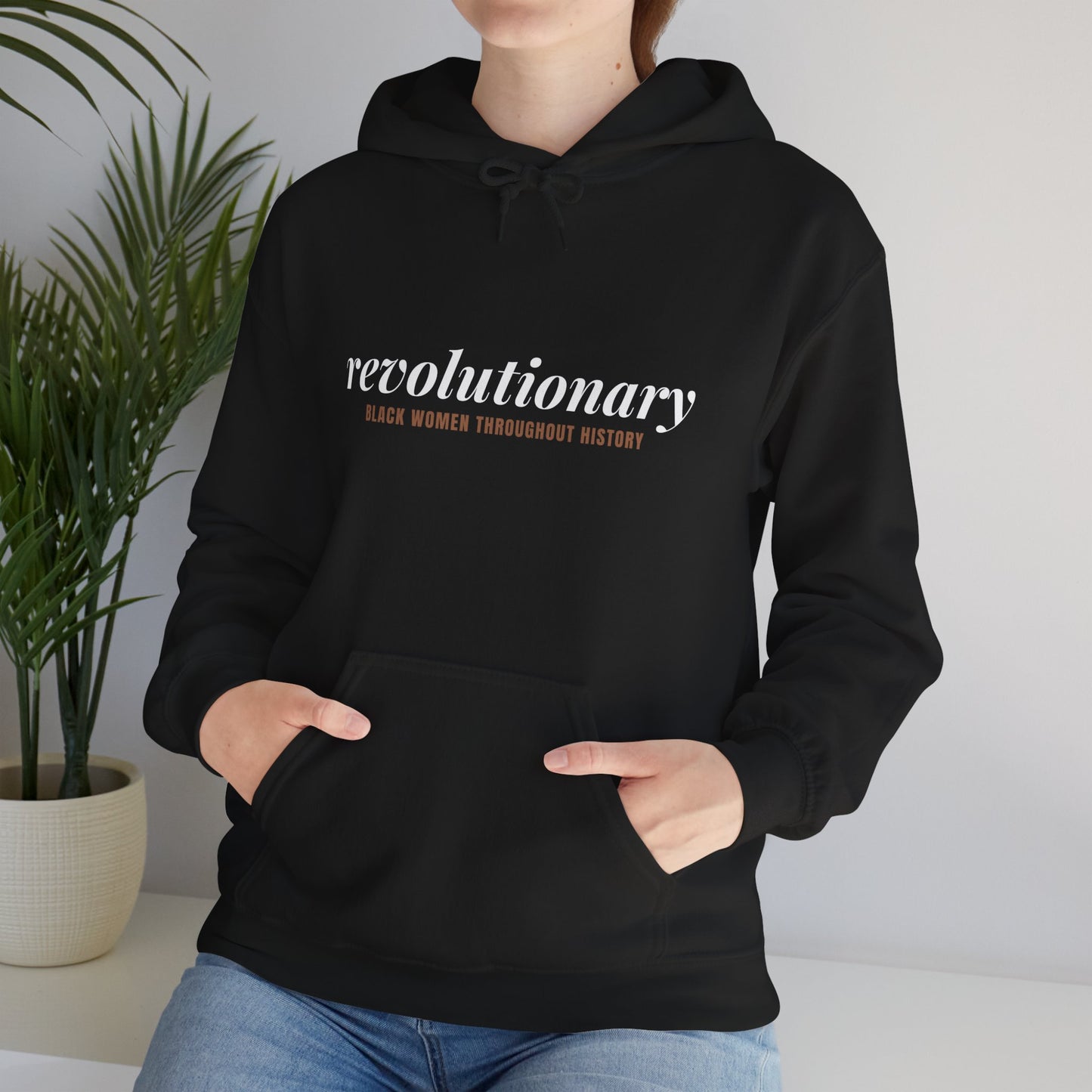 "Revolutionary Black Women" Unisex Heavy Blend™ Hooded Sweatshirt - Black, Chocolate, Navy Blue, Dark Gray, & Hunter Green Available