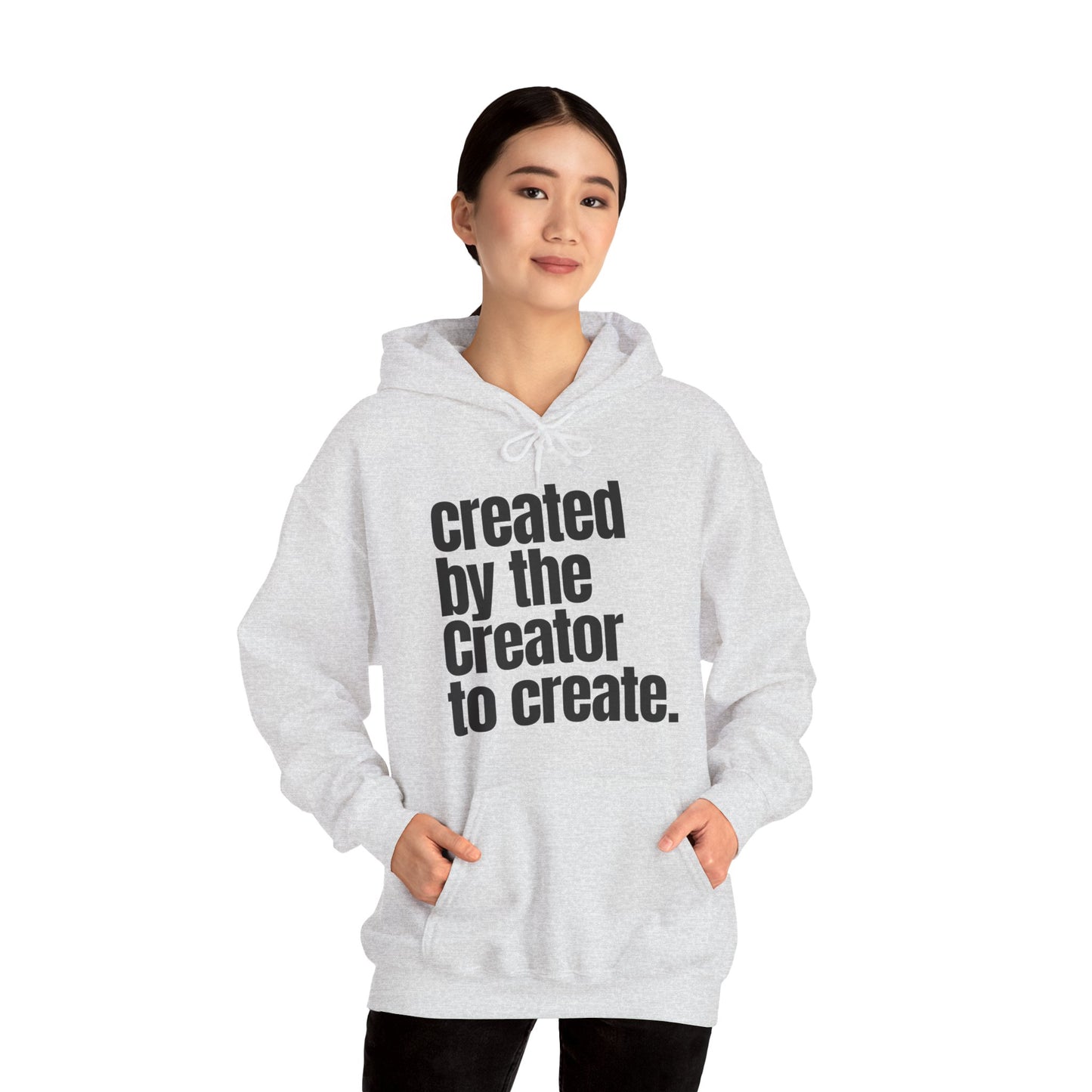 "created by the Creator..." Unisex Heavy Blend™ Hooded Sweatshirt - White, Sand, Grey, & Ash Available