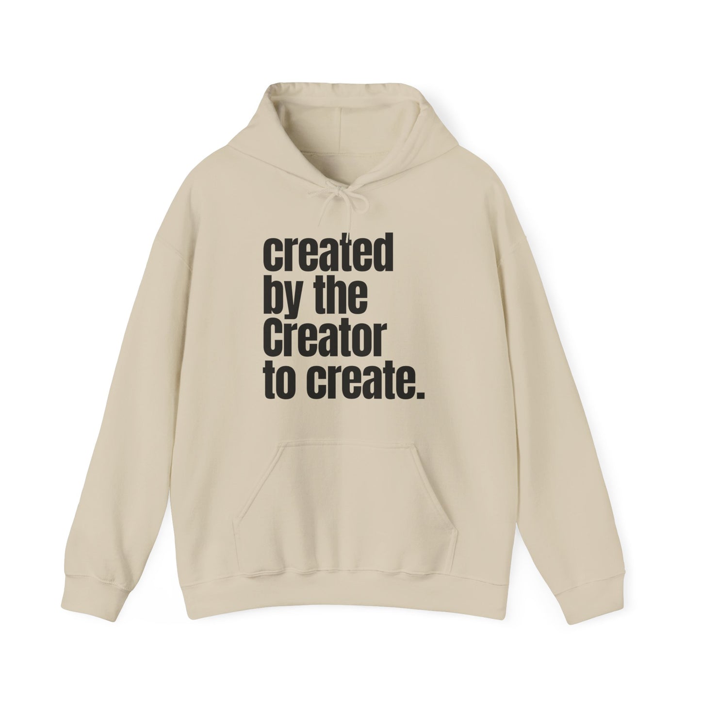 "created by the Creator..." Unisex Heavy Blend™ Hooded Sweatshirt - White, Sand, Grey, & Ash Available