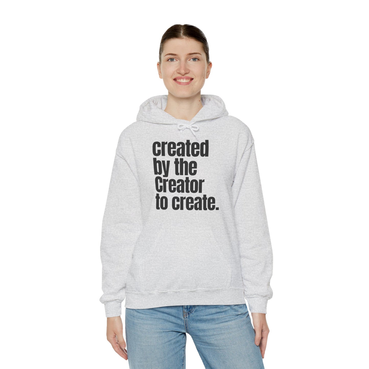 "created by the Creator..." Unisex Heavy Blend™ Hooded Sweatshirt - White, Sand, Grey, & Ash Available