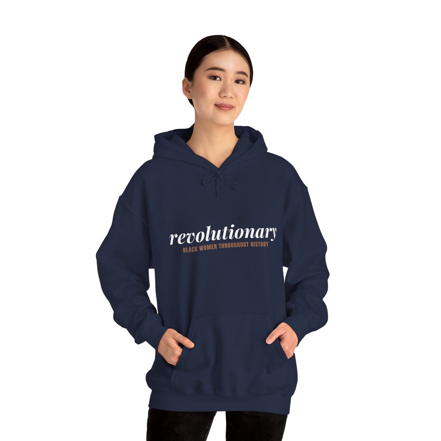 "Revolutionary Black Women" Unisex Heavy Blend™ Hooded Sweatshirt - Black, Chocolate, Navy Blue, Dark Gray, & Hunter Green Available