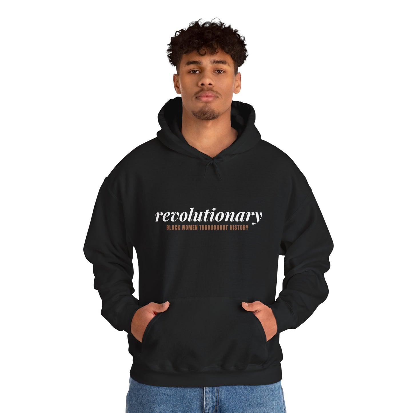 "Revolutionary Black Women" Unisex Heavy Blend™ Hooded Sweatshirt - Black, Chocolate, Navy Blue, Dark Gray, & Hunter Green Available