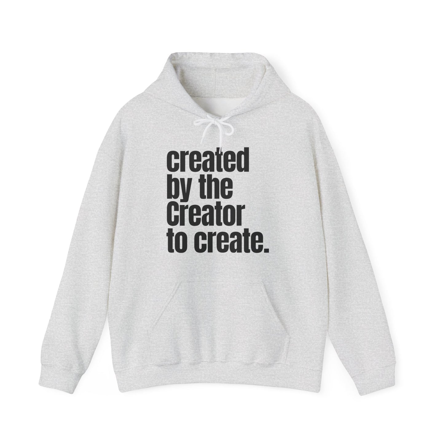 "created by the Creator..." Unisex Heavy Blend™ Hooded Sweatshirt - White, Sand, Grey, & Ash Available
