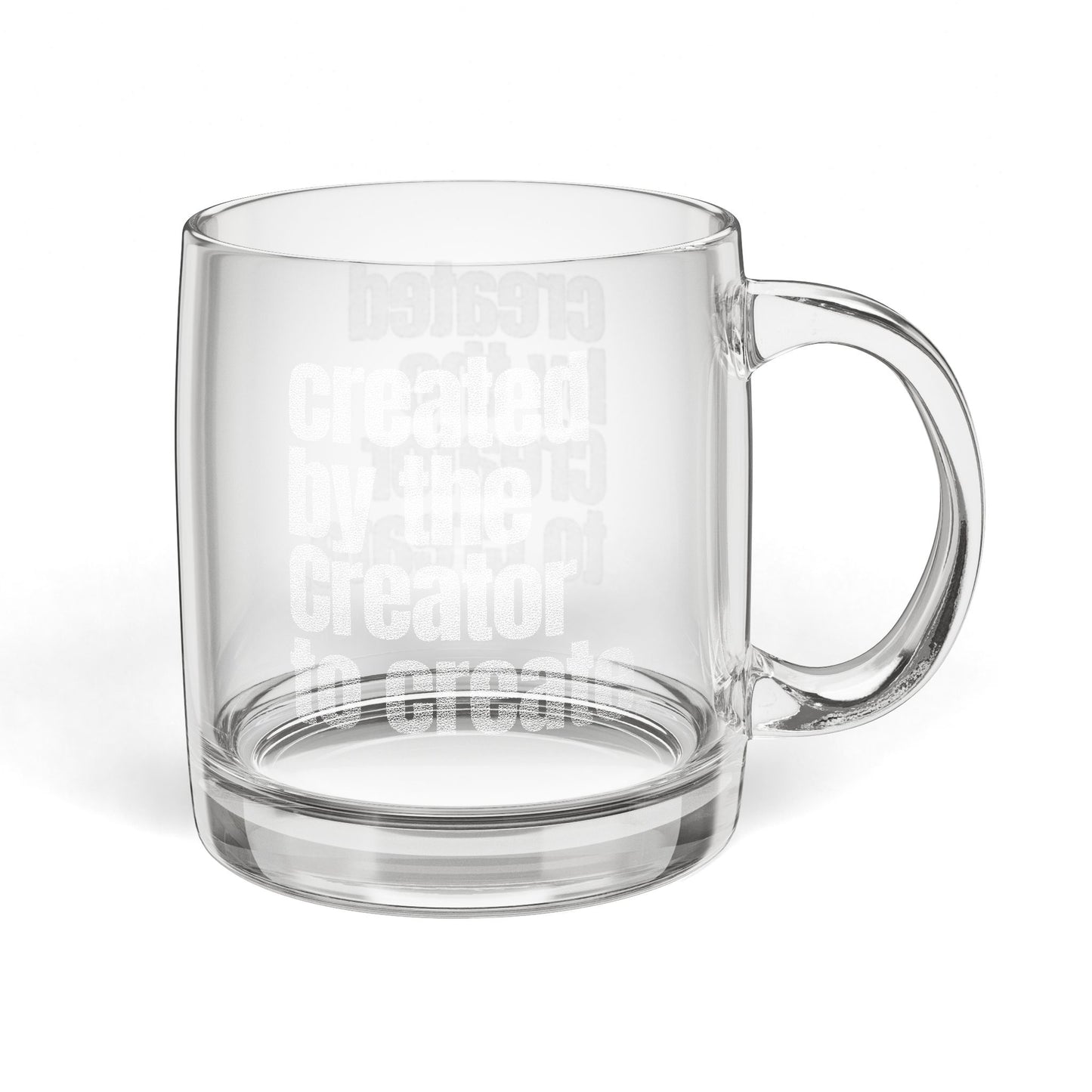 "Created by the Creator..." Engraved Coffee Mug