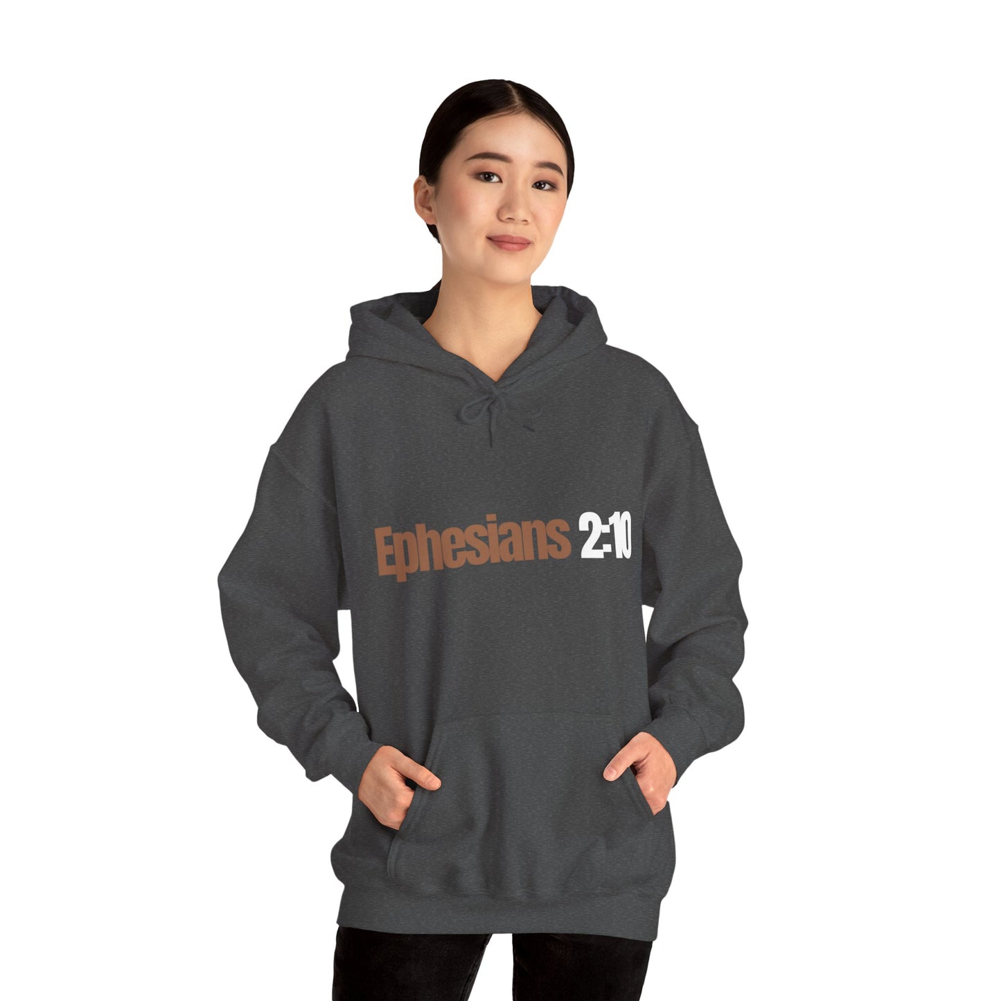"Ephesians 2:10" Unisex Heavy Blend™ Hooded Sweatshirt - Black, Chocolate, Navy Blue, Gray, Dark Gray, & Hunter Green Available