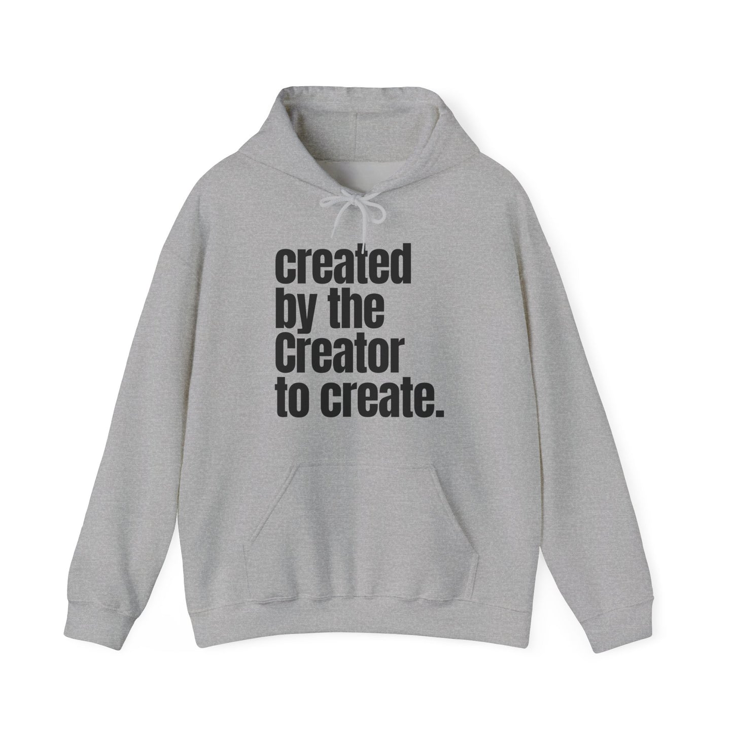 "created by the Creator..." Unisex Heavy Blend™ Hooded Sweatshirt - White, Sand, Grey, & Ash Available