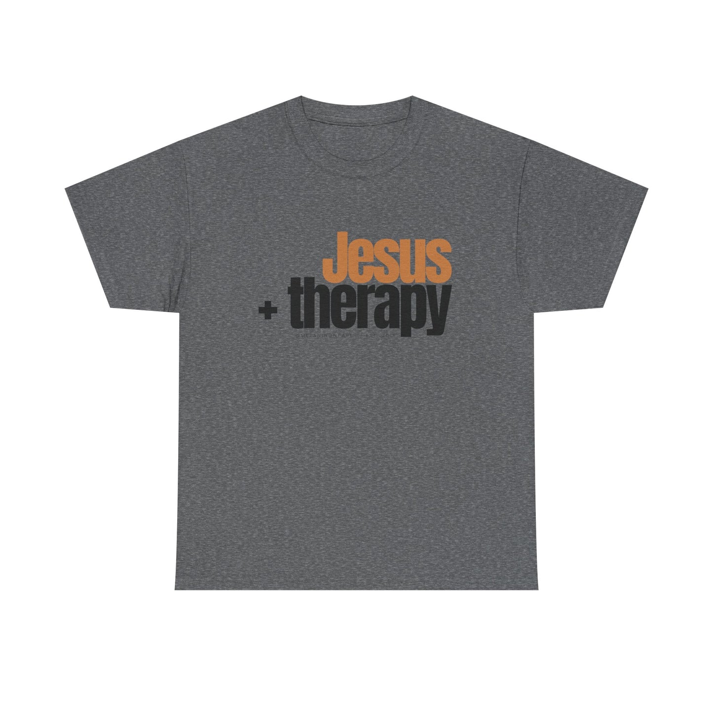 "Jesus + therapy" Unisex Heavy Cotton Tee - White, Sport Grey, & Graphite Heather Grey