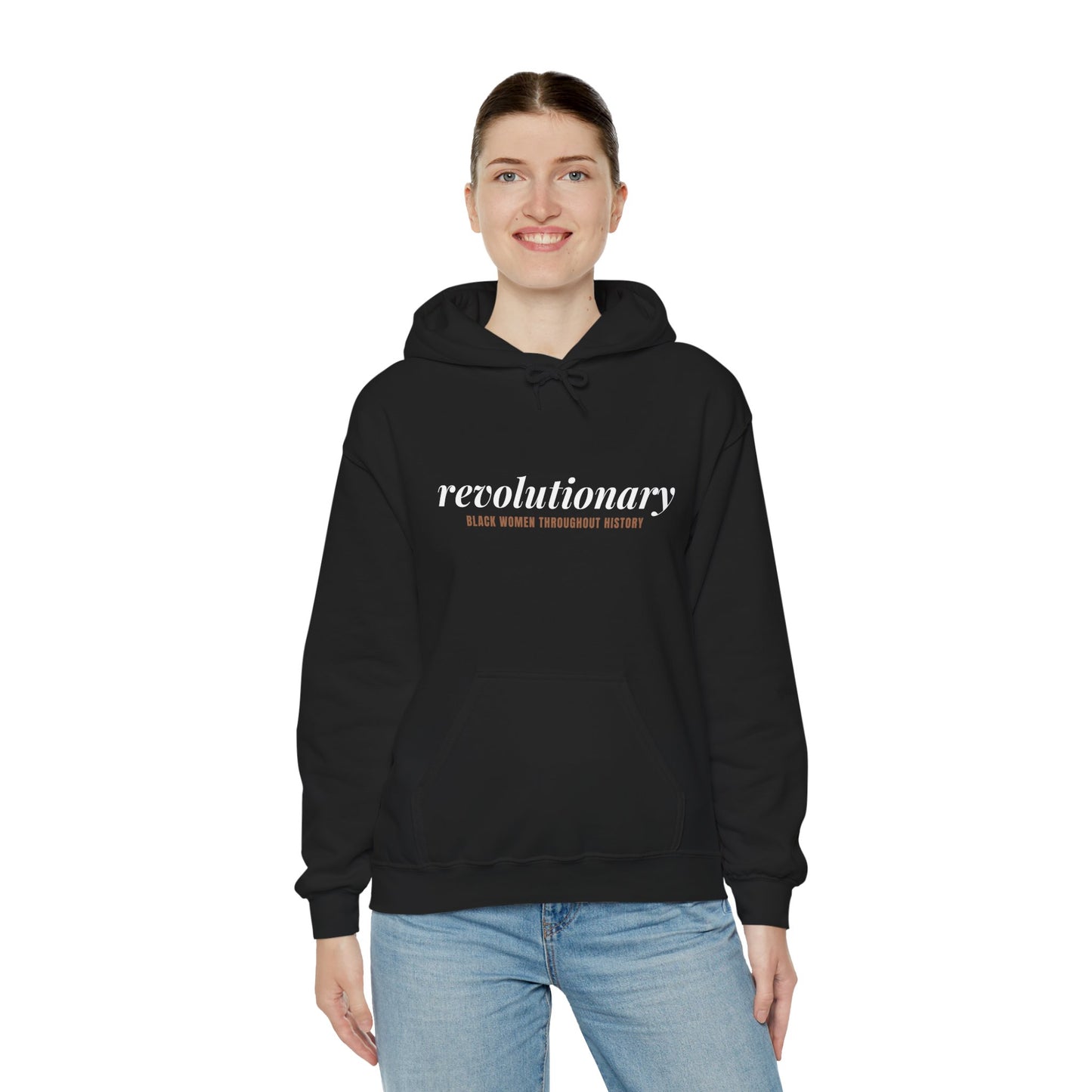 "Revolutionary Black Women" Unisex Heavy Blend™ Hooded Sweatshirt - Black, Chocolate, Navy Blue, Dark Gray, & Hunter Green Available