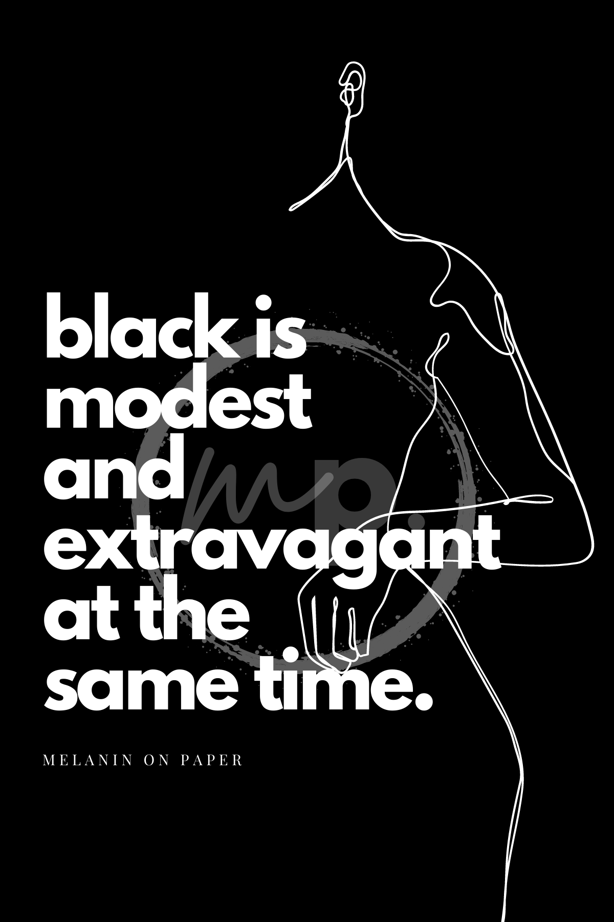 "black is modest & extravagant" Printable Journaling Card - 2 Sizes Available