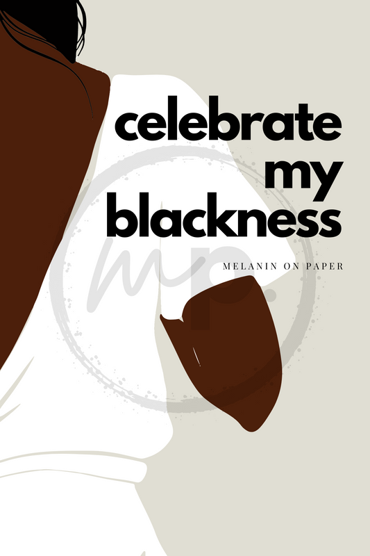 "celebrate my blackness" Printable Journaling Card - 2 Sizes Available