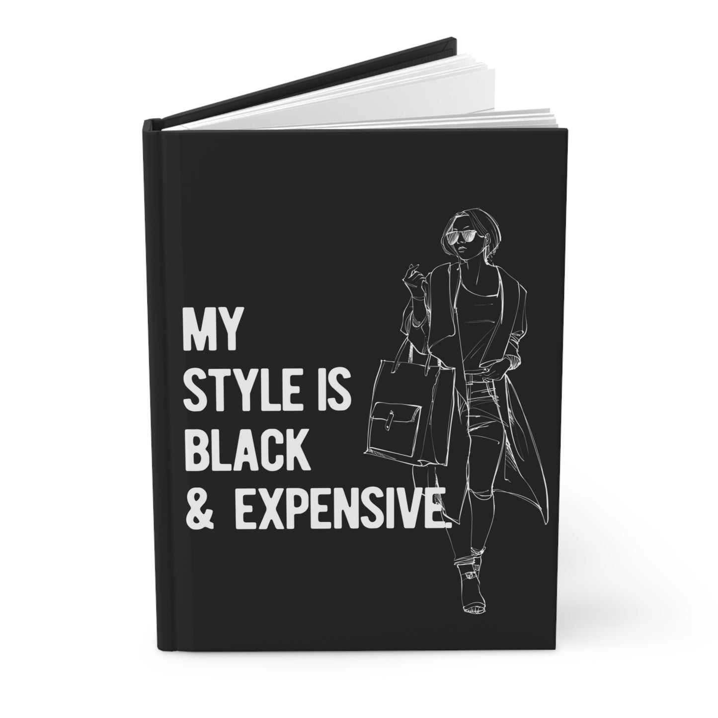 "My style is..." Velvety Matte Hardcover Journal