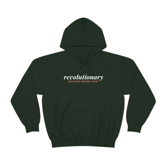"Revolutionary Black Women" Unisex Heavy Blend™ Hooded Sweatshirt - Black, Chocolate, Navy Blue, Dark Gray, & Hunter Green Available