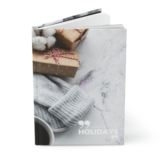 "for the holidays" Velvety Matte Hardcover Journal