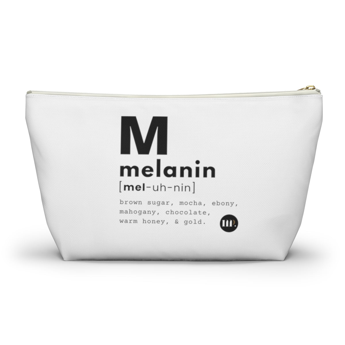 "melanin" Accessory Pouch