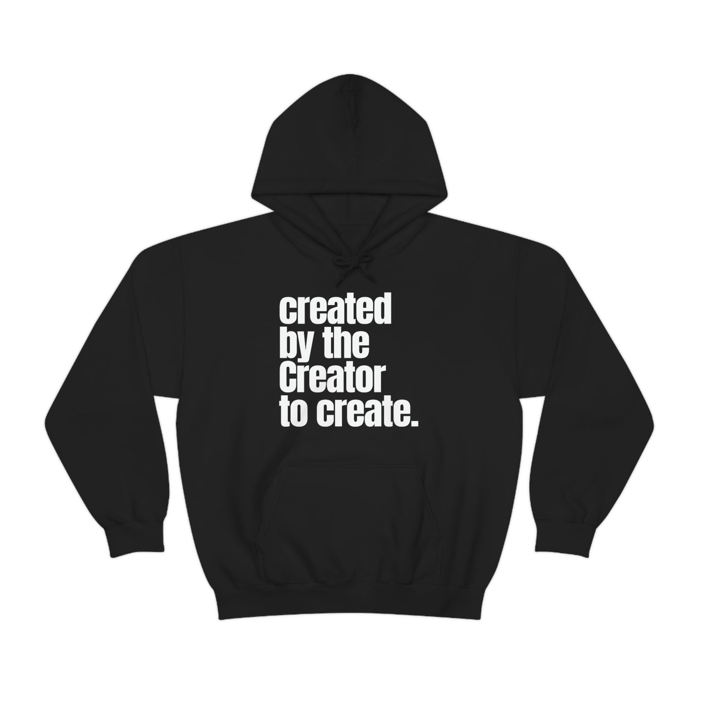 "created by the Creator..." Unisex Heavy Blend™ Hooded Sweatshirt - Black, Chocolate, Navy Blue, Dark Gray, & Hunter Green Available