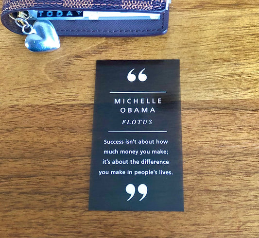 Michelle Obama "Success isn't about how much money you make..." Transparent Planner Card