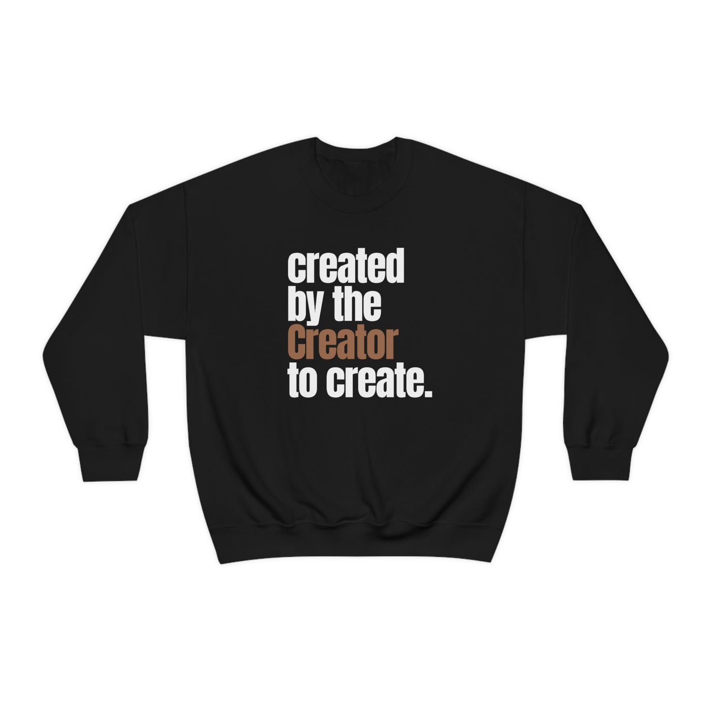 "created by the Creator..." Unisex Heavy Blend™ Crewneck Sweatshirt - Black, Gray, & Navy Blue Available