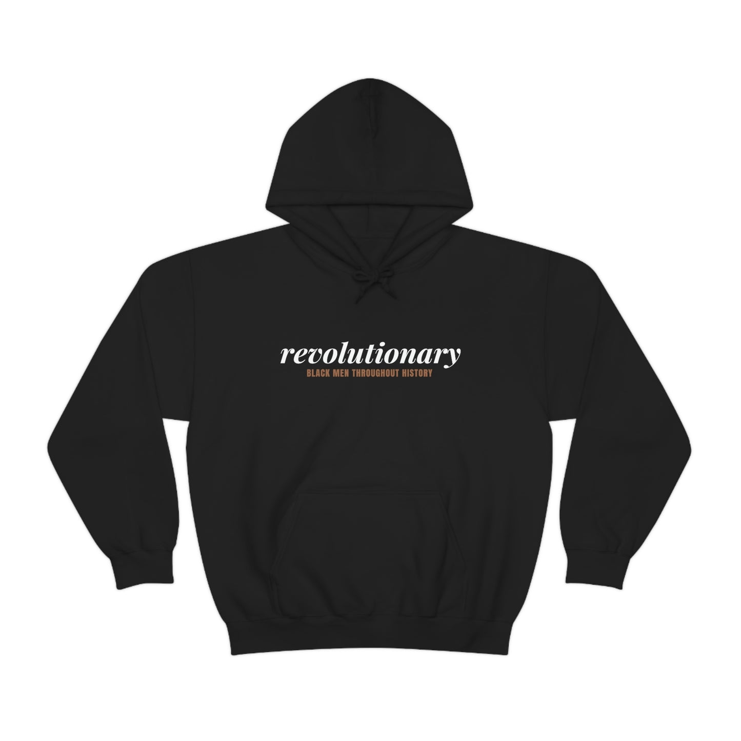 "Revolutionary Black Men" Unisex Heavy Blend™ Hooded Sweatshirt - Black, Chocolate, Navy Blue, Dark Gray, & Hunter Green Available